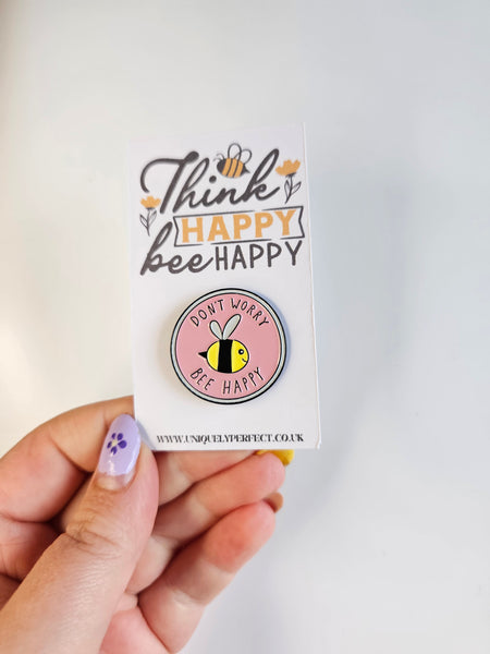 Don't worry Bee happy Enamel Pin