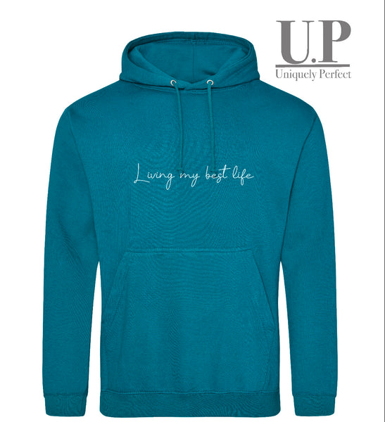Living my best life hoodie