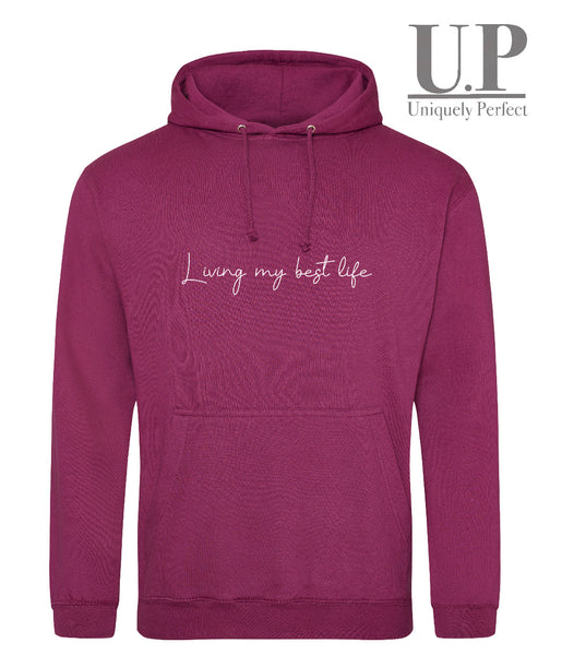 Living my best life hoodie