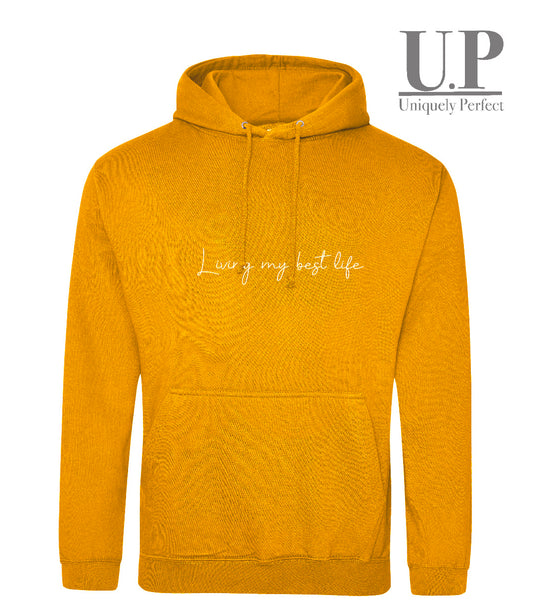 Living my best life hoodie