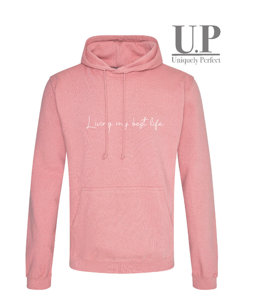Living my best life hoodie