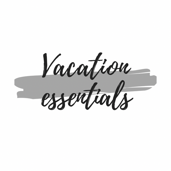 Vacation essentials